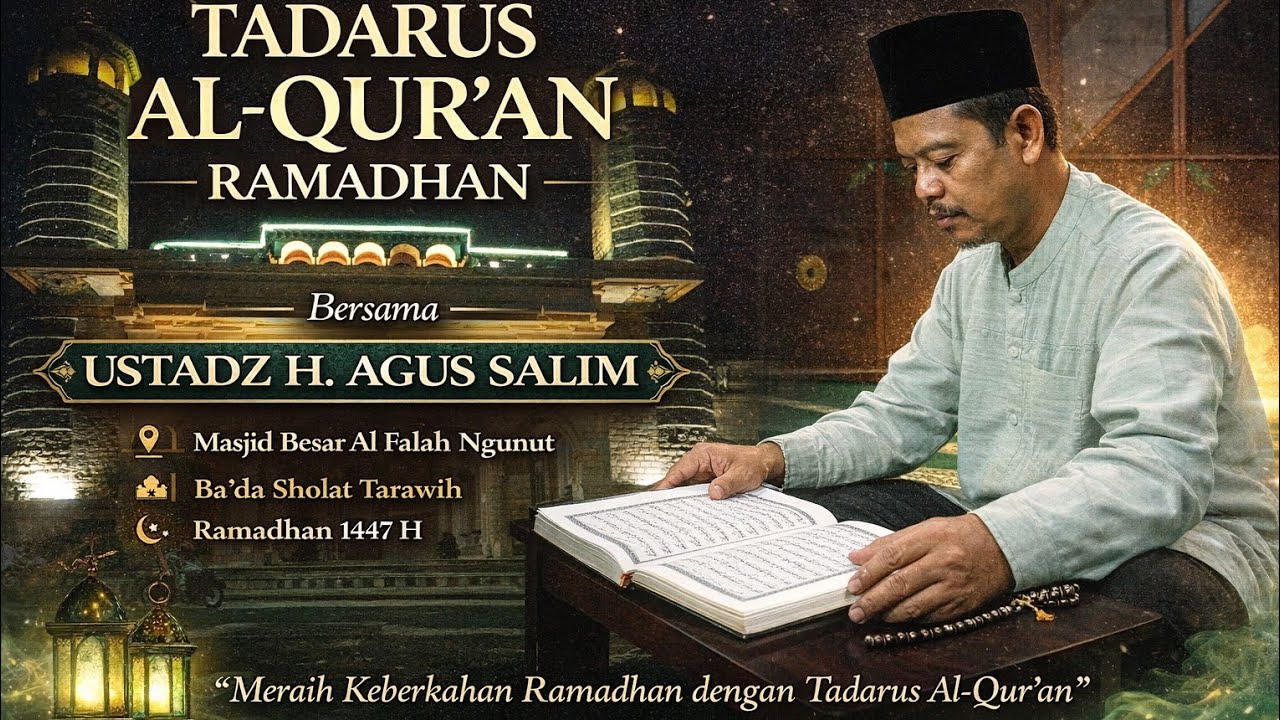 Tadarus Al Qur'an masjid besar Al Falah Ngunut bersama Ustadz H. Agus Salim