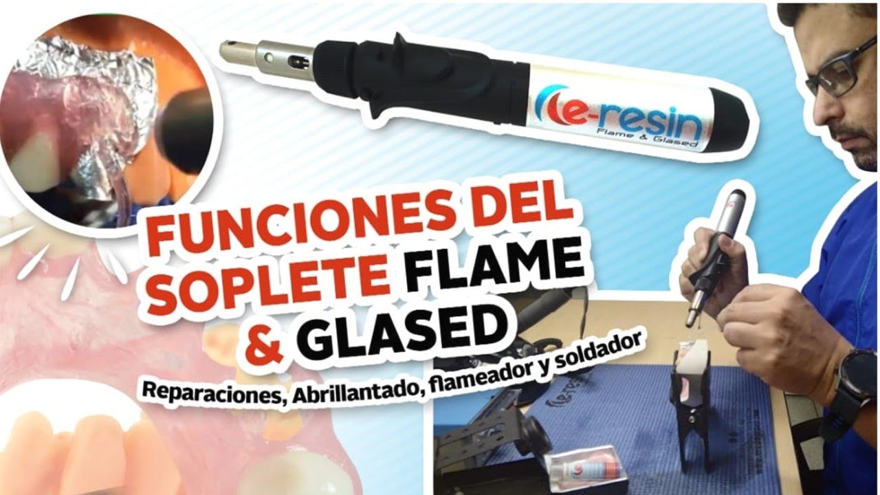 MODO DE USO DEL SOPLETE FLAMED & GLASED PARA PROTESIS FLEXIBLES