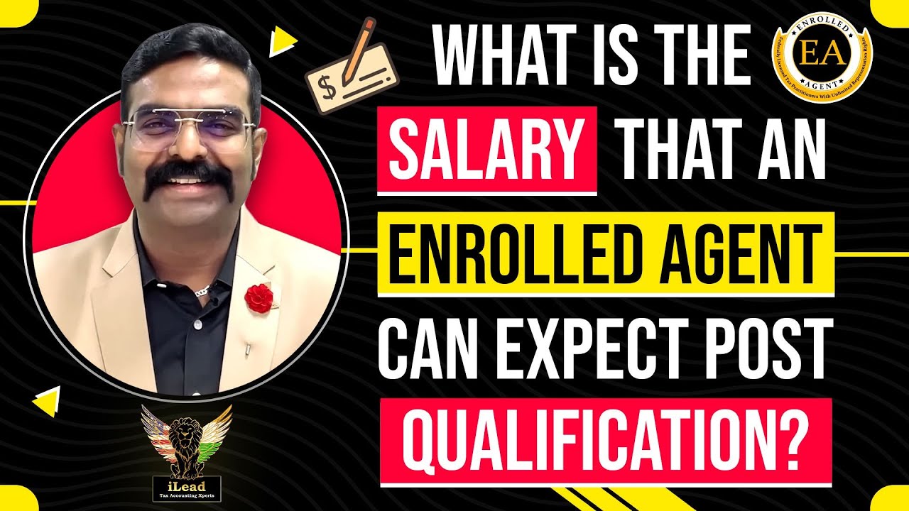 What is the Salary That an Enrolled Agent Can Expect Post Qualification