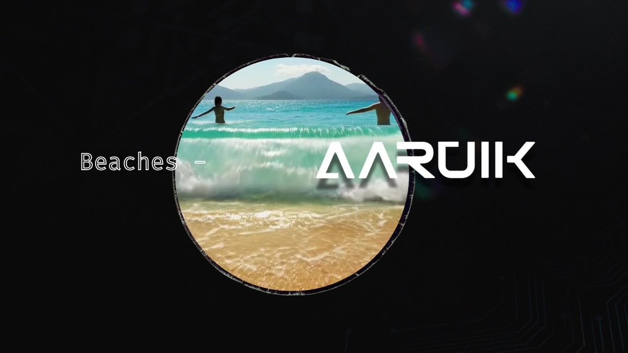 AARUIK - Beaches (Original Mix)