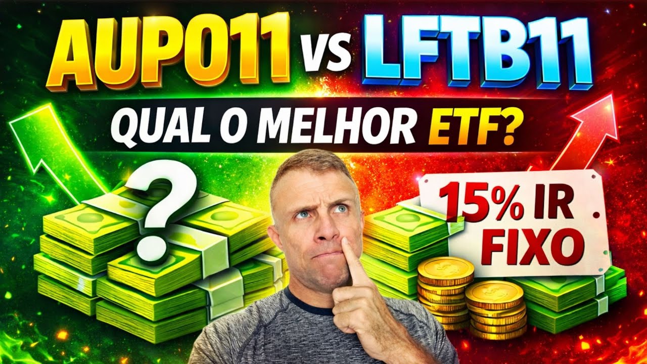 AUPO11 vs LFTB11 - Qual ETF de Renda Fixa Vale Mais a Pena?