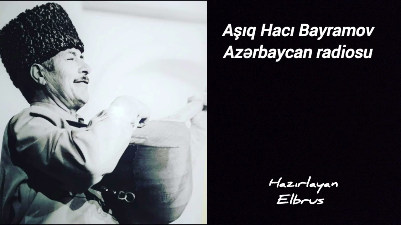 Aşıq Hacı Bayramov -Azərbaycan radiosu📻