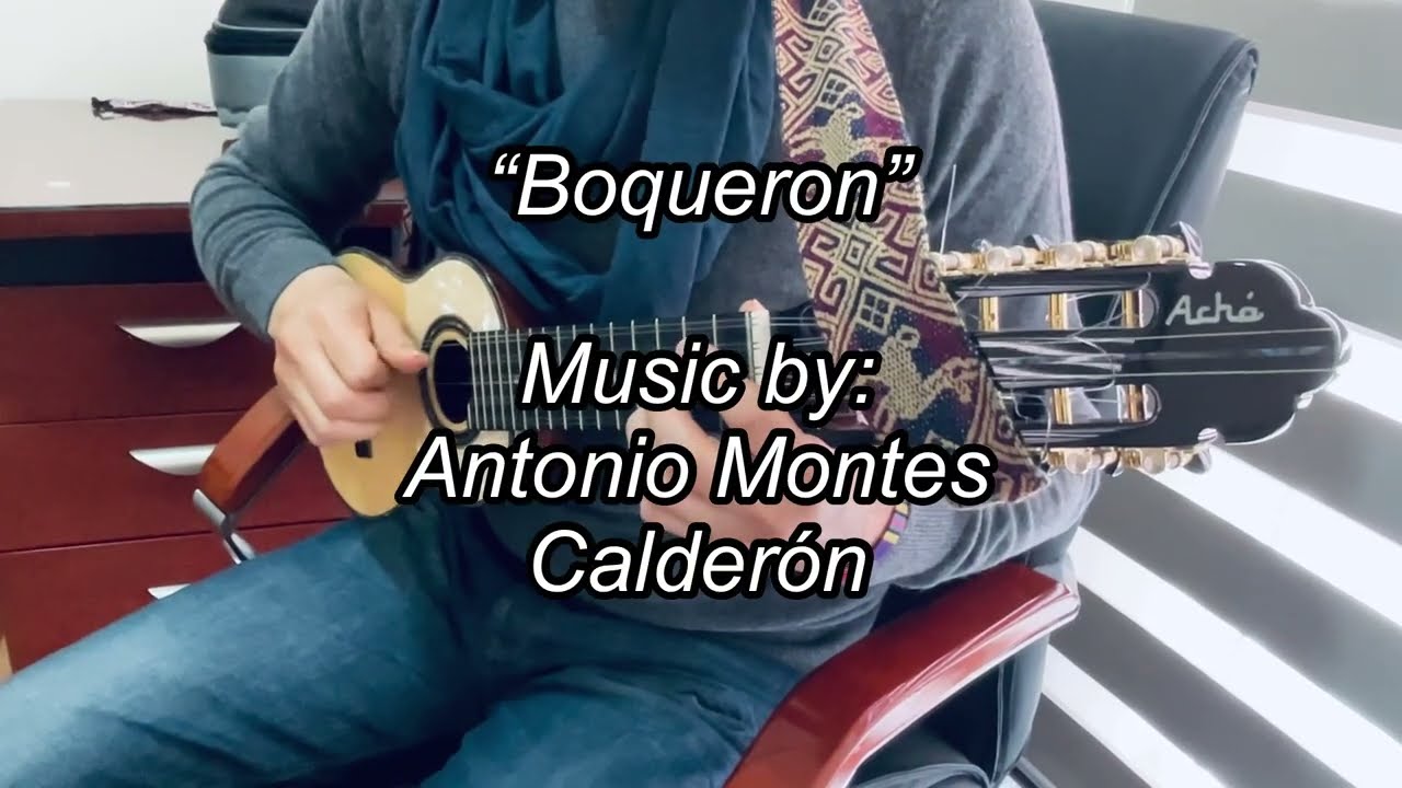CharangoJourney: Boquerón by Antonio Montes Calderón 