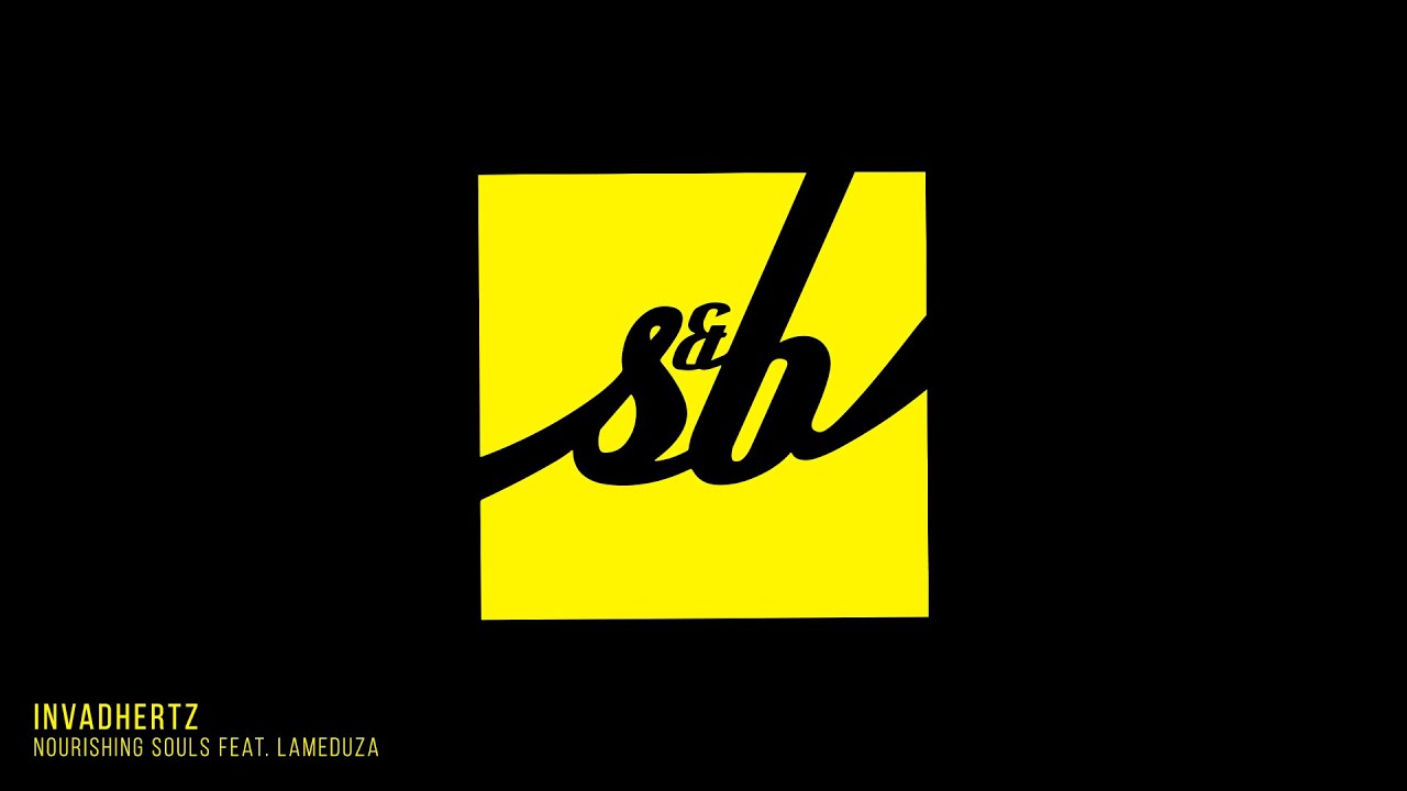 Invadhertz - Nourishing Souls feat. LaMeduza