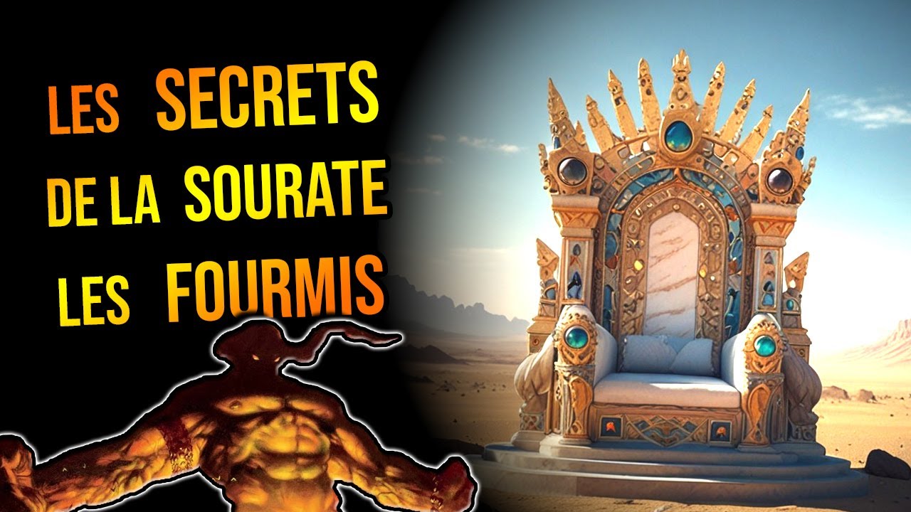 L'explication de la Sourate 27 - an-Naml (Les fourmis)