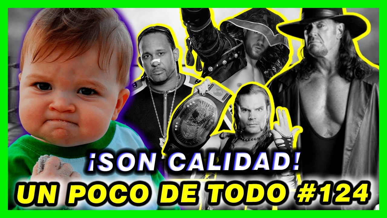 LUCHADORES de CONFIANZA | UN POCO DE TODO #124