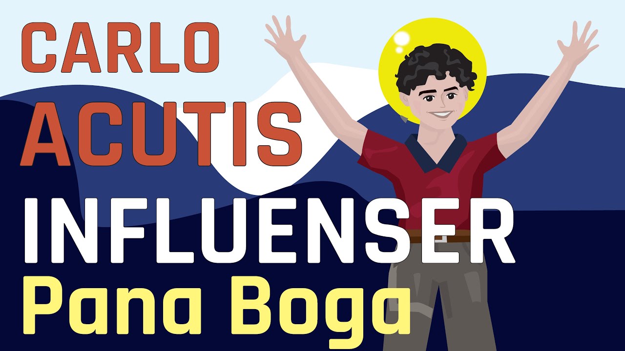 CARLO ACUTIS - influenser Pana Boga