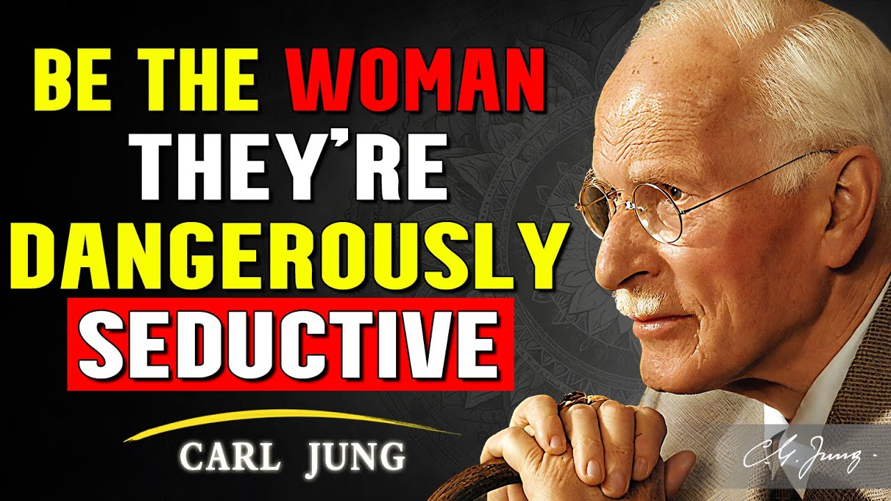 Female Behaviors That Men Find Dangerously Seductive | Carl Jung