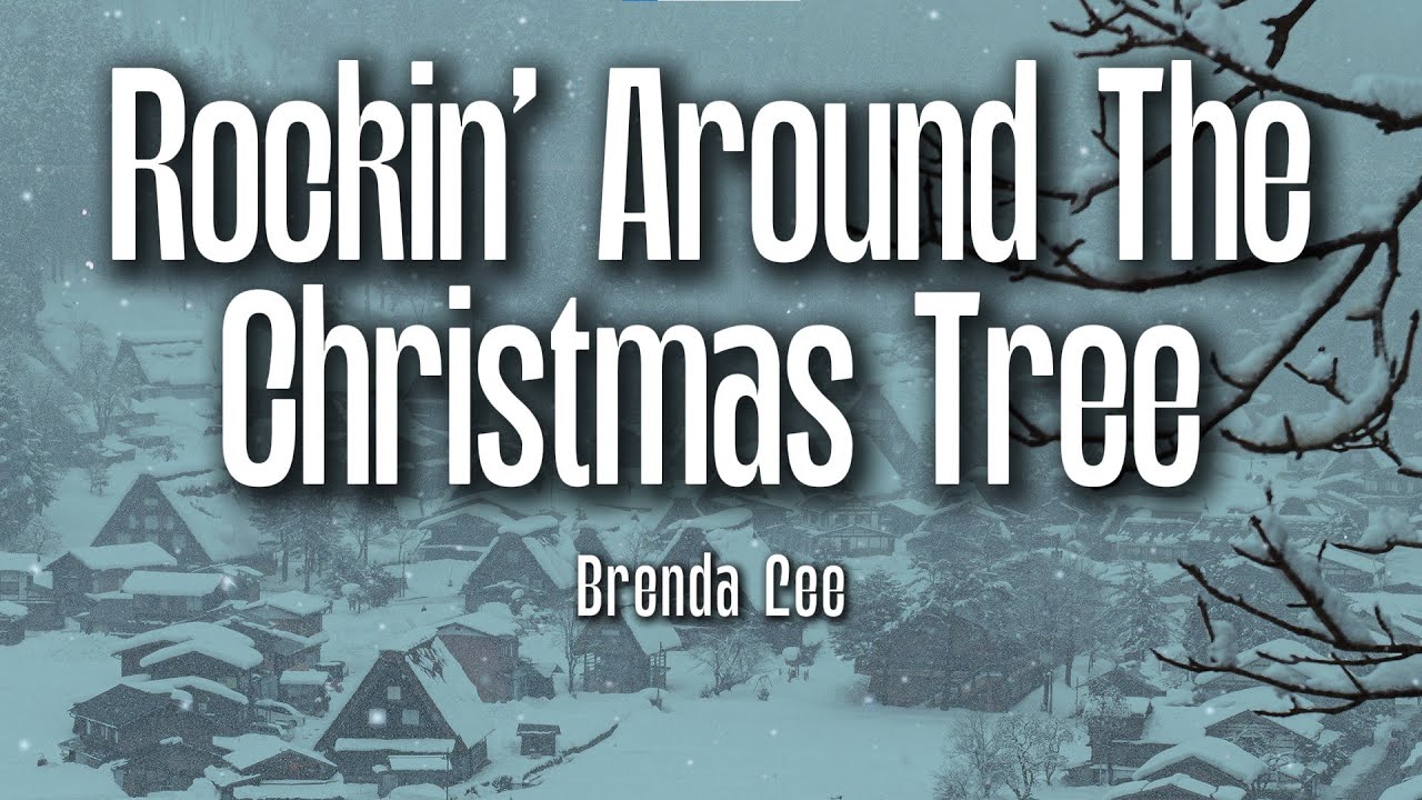 Brenda Lee - Rockin' Around The Christmas Tree (Lyrics)