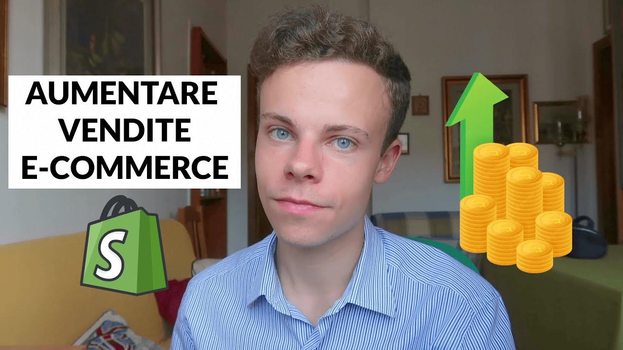 AUMENTARE VENDITE ECOMMERCE DROPSHIPPING SHOPIFY PER FARE SOLDI ONLINE