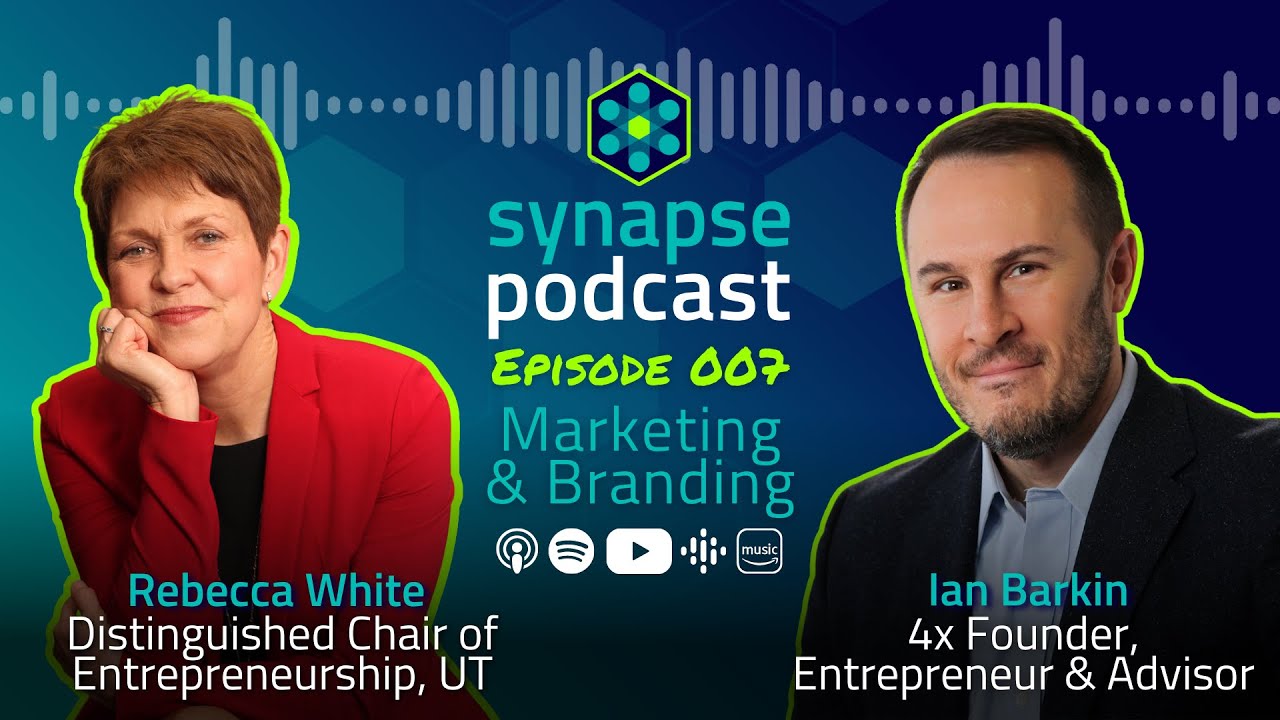 Synapse Podcast Ep. 007 - Marketing & Branding for Entrepreneurs
