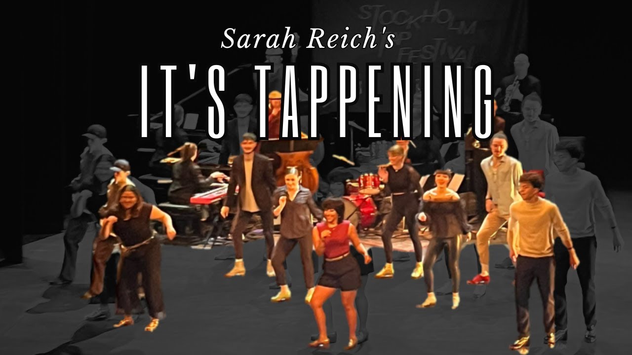 IT'S TAPPENING by Sarah Reich - Stockholm Tap Festival 2023