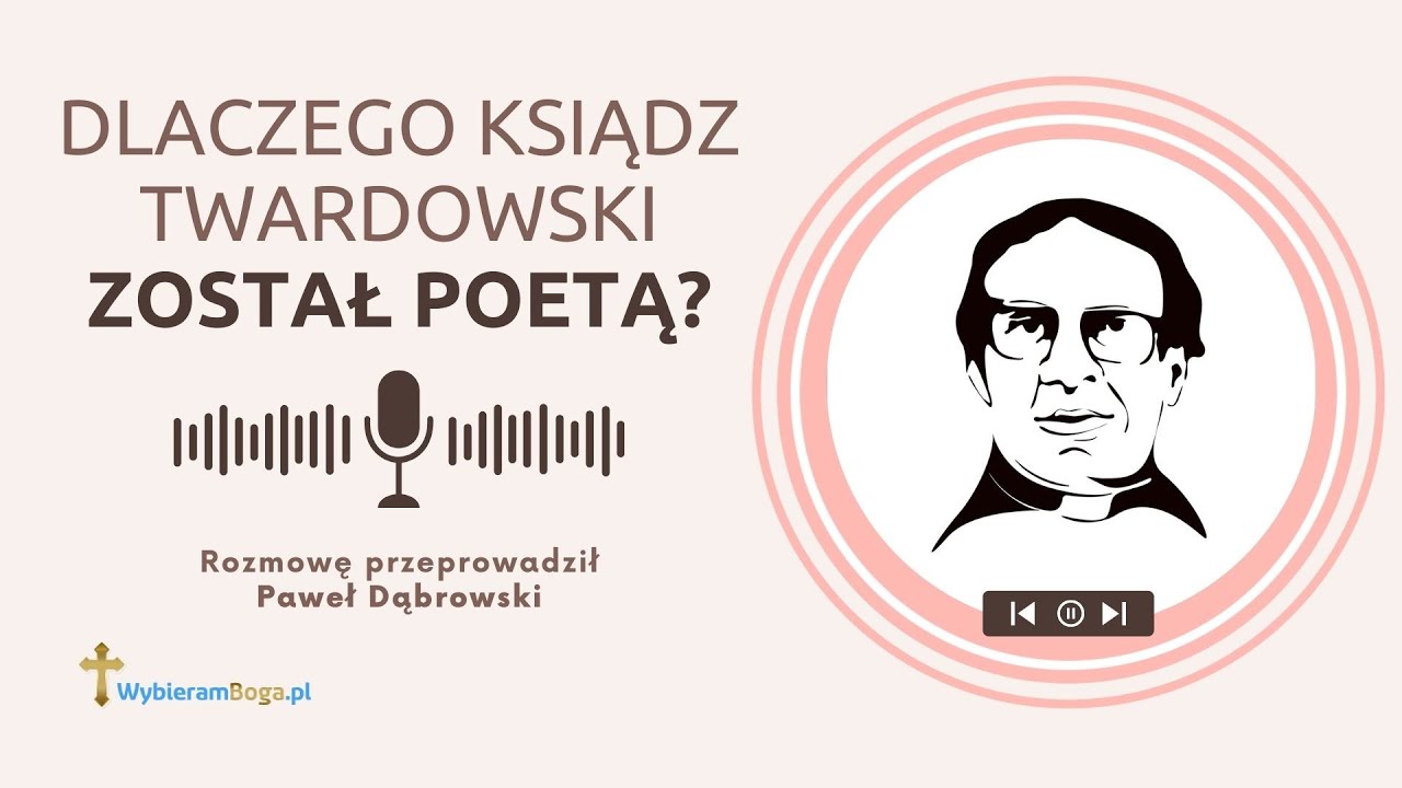 Jak to się stało, że ksiądz Jan Twardowski został poetą?