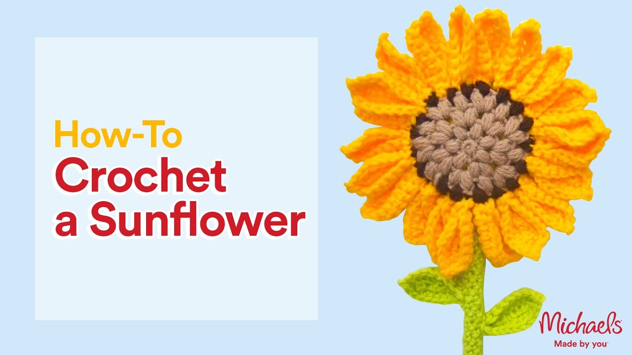 How to Crochet a Sunflower | Michaels
