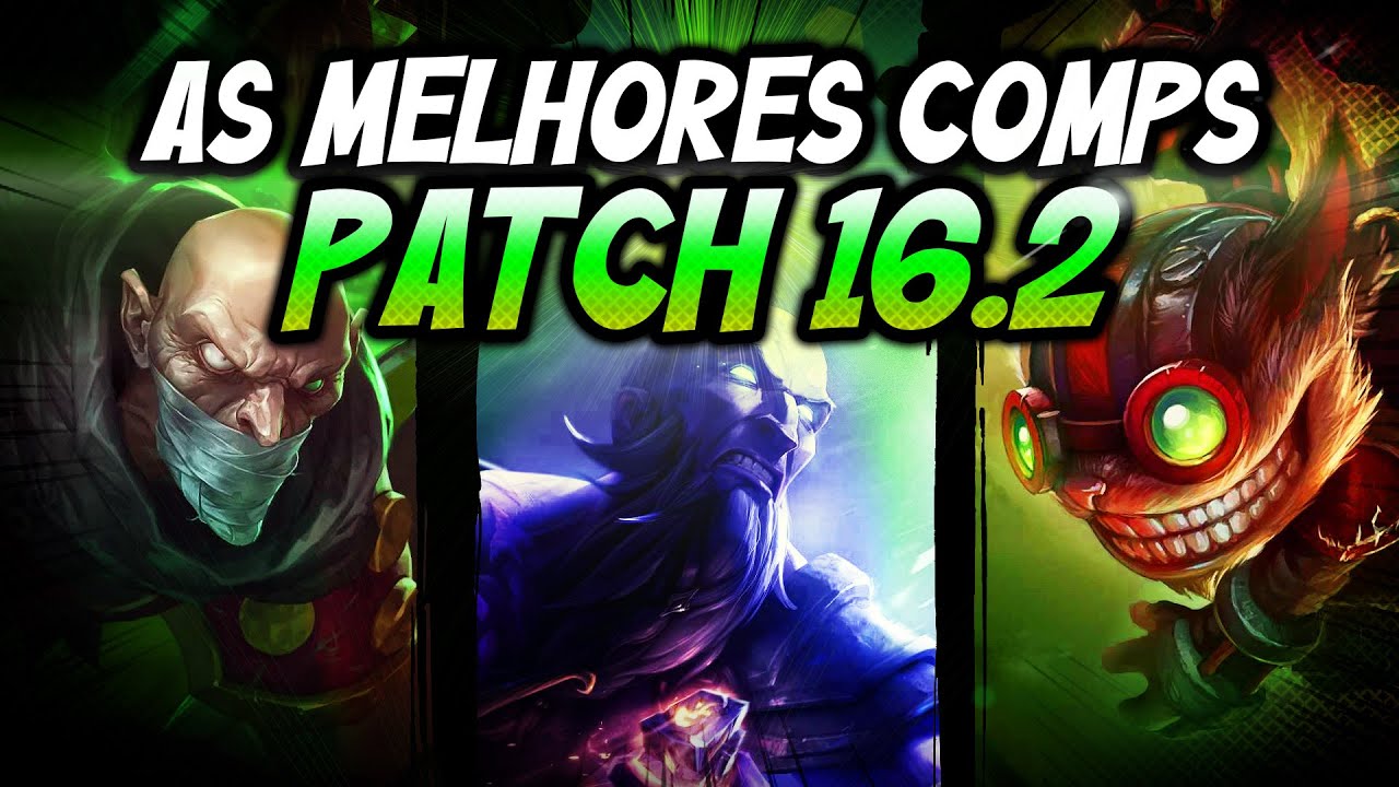 TFT - MELHORES COMPS DO PATCH 16.2
