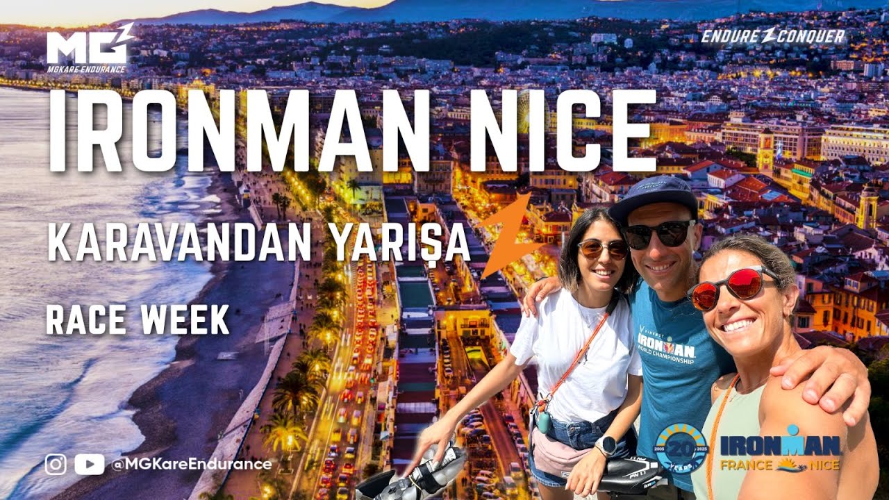 IRONMAN NICE - Race Week | Karavandan Yarışa