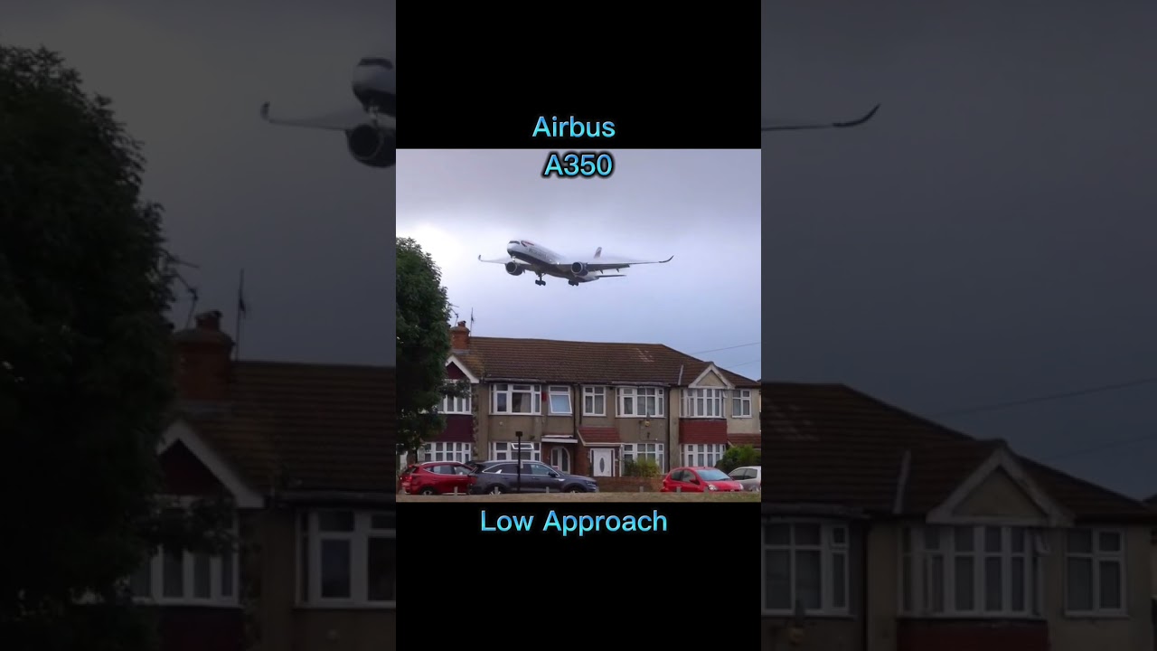 British Airways Airbus A350 Low Approach ✈️