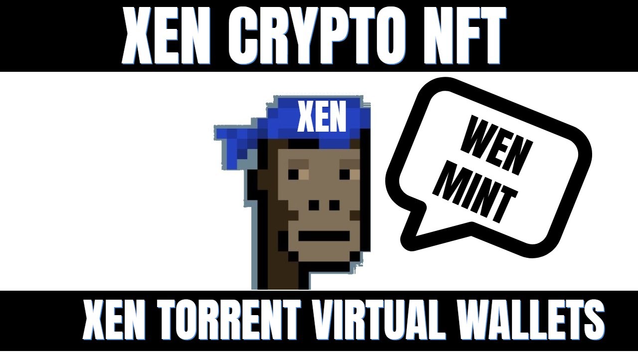 XEN Torrent NFTs - Mint Multiple Virtual Wallets With An NFT