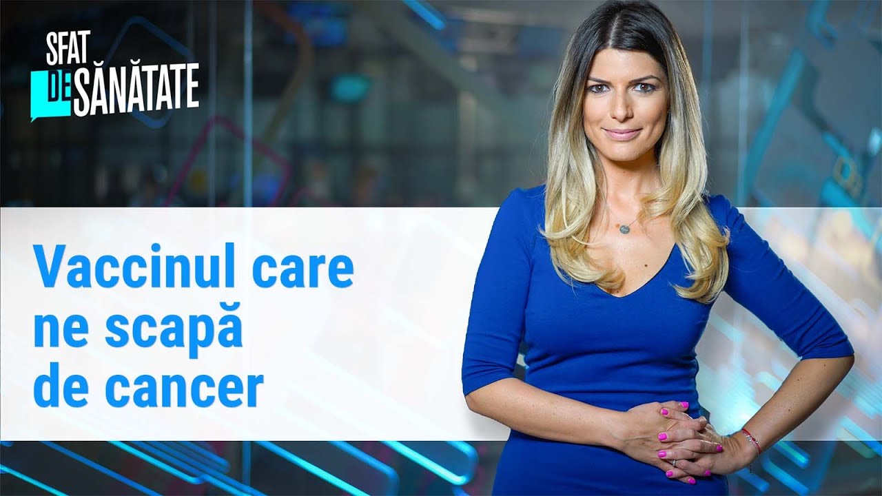 Vaccinul care ne scapă de cancer. Când se face și cât costă