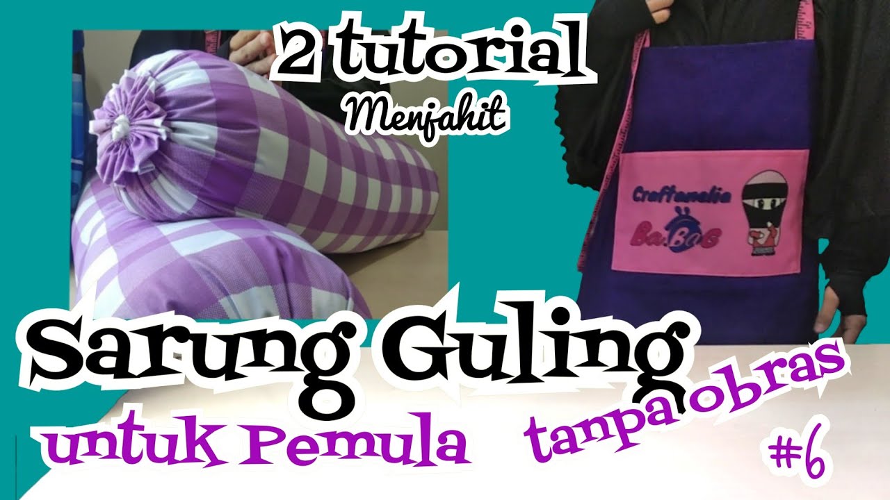 (2 Cara) Tutorial Menjahit Sarung Guling Tanpa Obras untuk Pemula