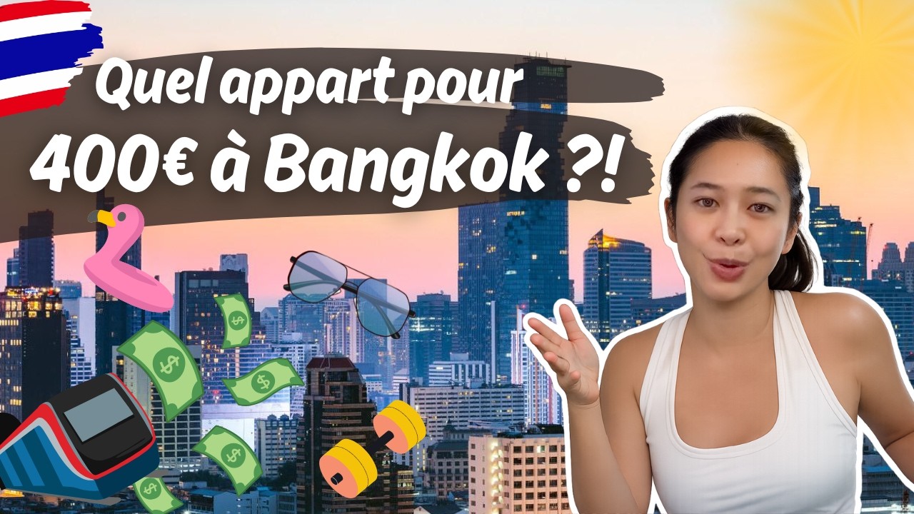 Louer pour 400€ à Bangkok : Voici ce qu’on peut avoir !?