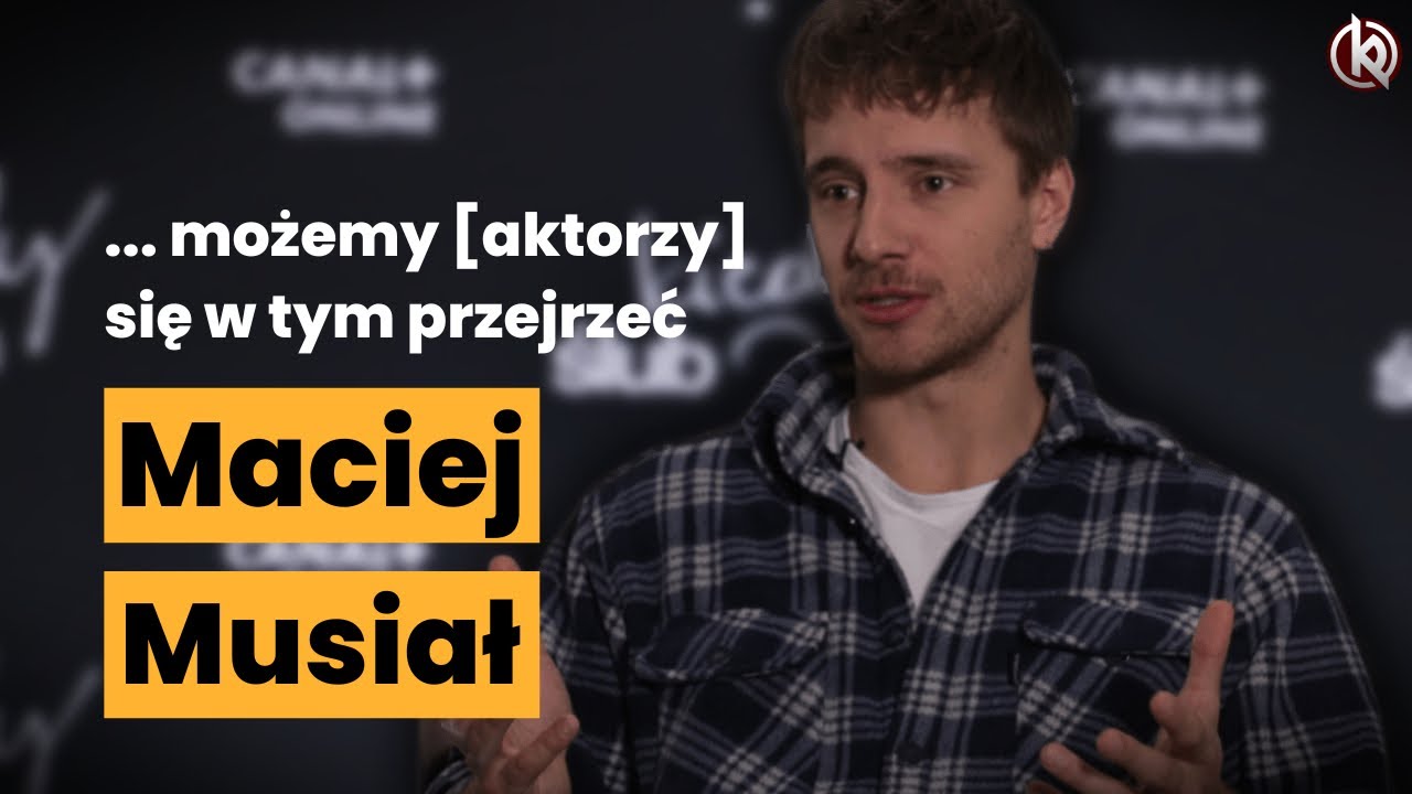 MACIEJ MUSIAŁ: Jestem orędownikiem tego, żeby doceniać dobrą komercję | Wywiad z aktorem