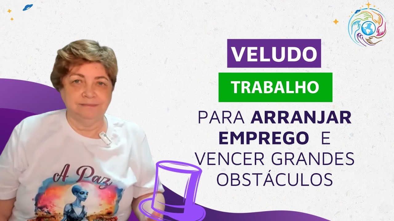 Veludo - Trabalho para Vencer Grandes Obst&aacute;culos e Arranjar Emprego