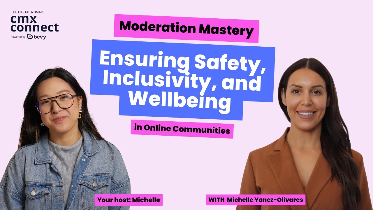 Moderation Mastery: Ensuring Safety, Inclusivity, and Wellbeing in Online Communities