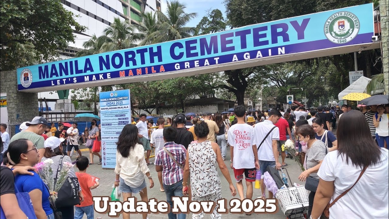 Manila North Cemetery Update Nov 1 2025