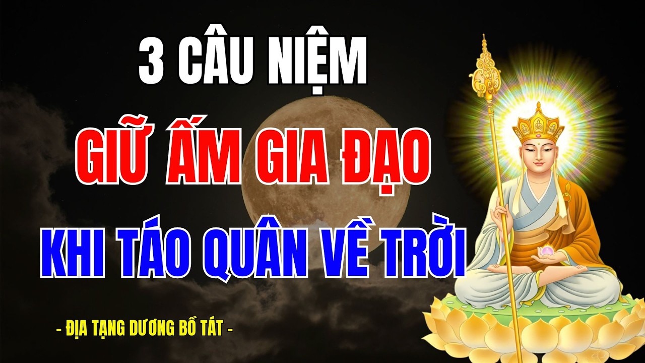 Ngày Cuối Năm: Niệm 3 Câu Này Để Giữ Lửa Ấm Gia Đạo Khi Táo Quân Về Trời