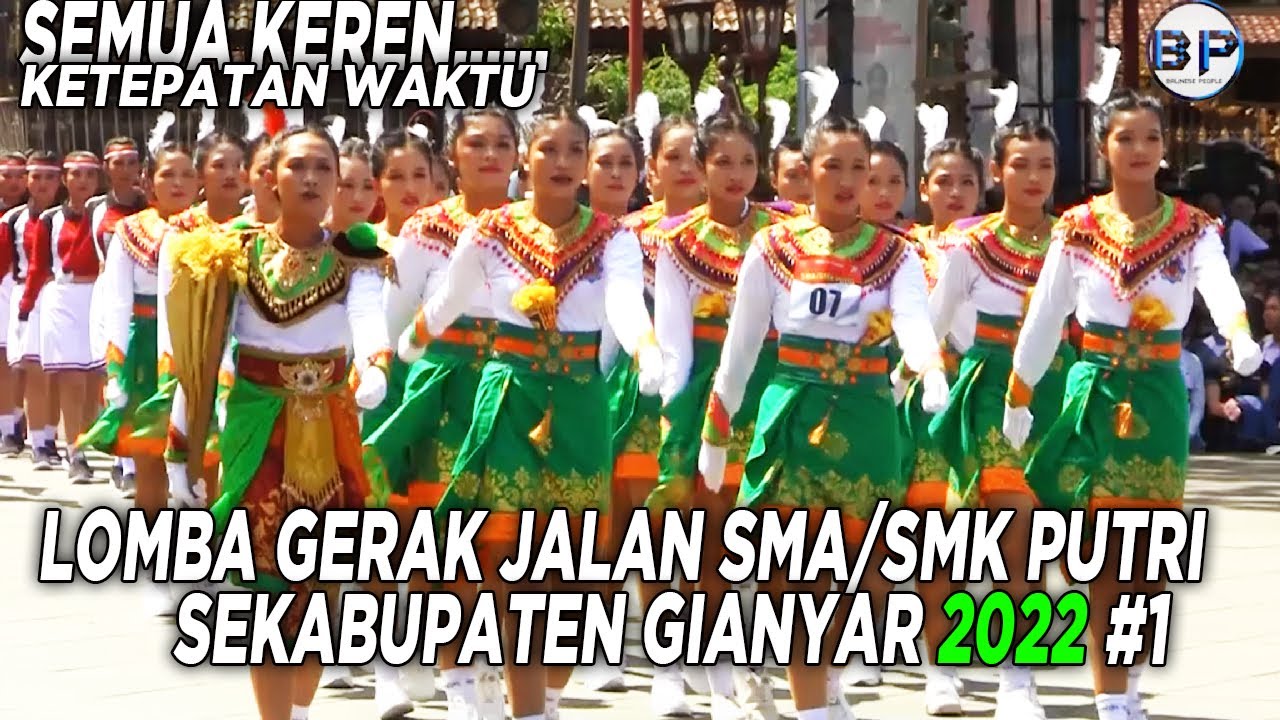 LOMBA GERAK JALAN SMA/SMK PUTRI SEKABUPATEN GIANYAR 2022