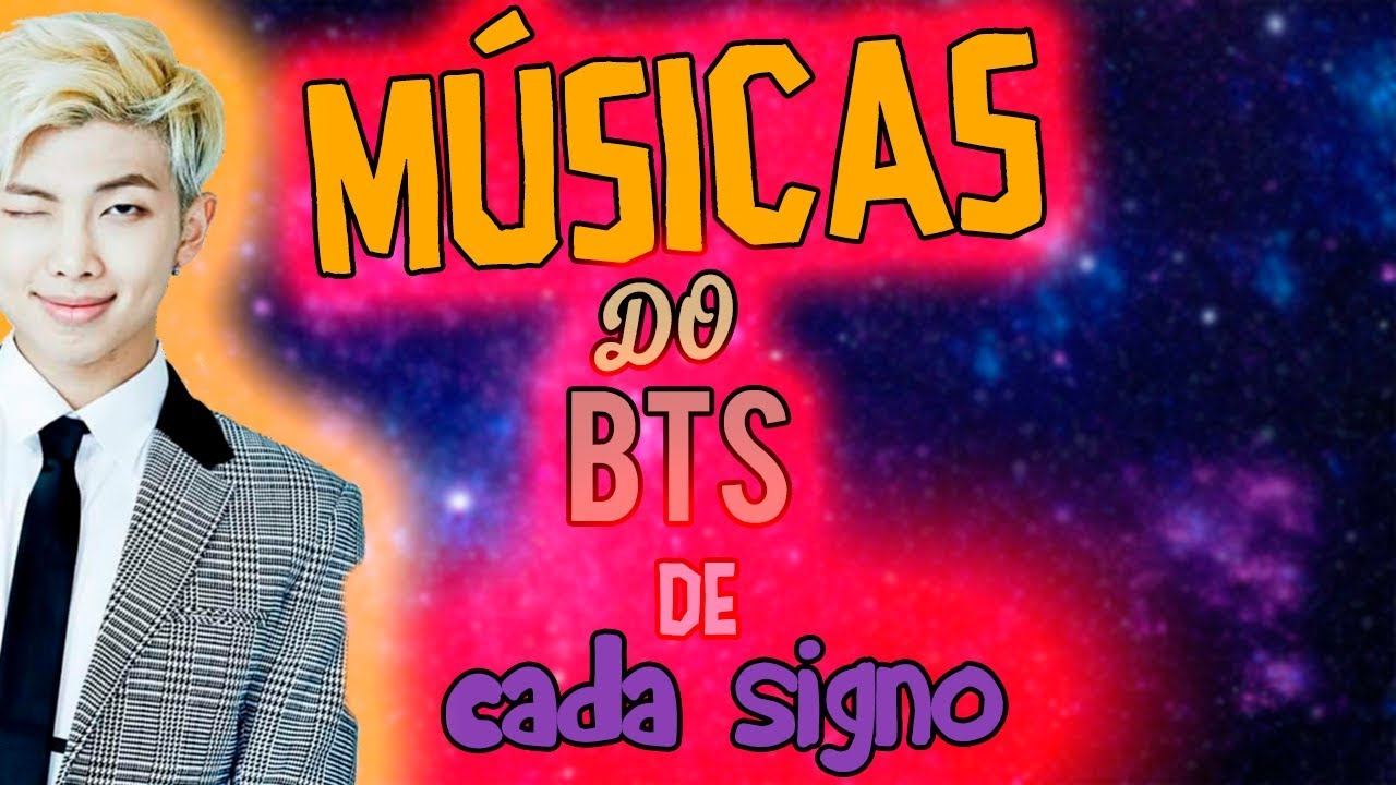 MÚSICAS DE CADA SIGNO🌸( BTS )