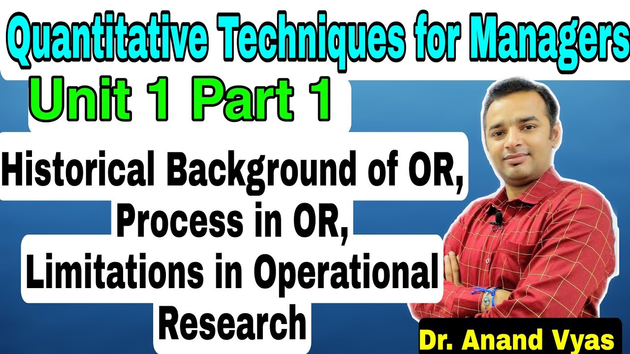 Quantitative Techniques for Managers | Unit 1 Part 1| Historical Background of OR | QTM | MBA | BBA