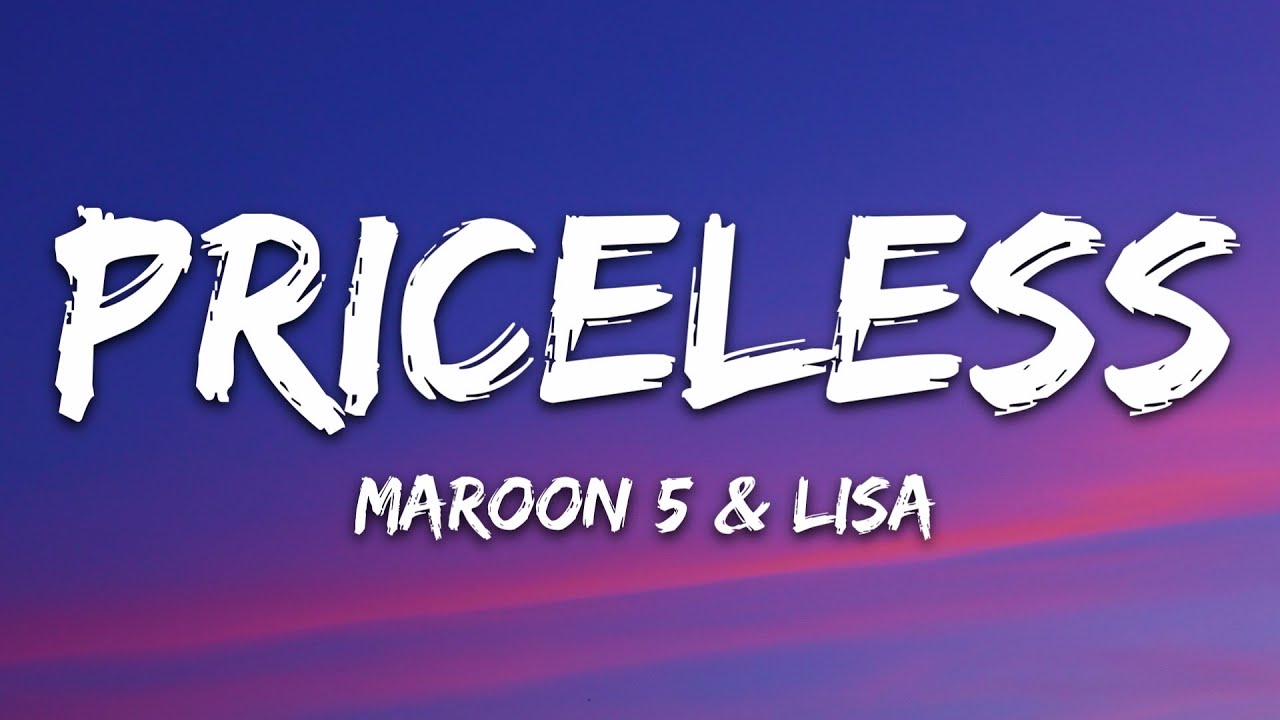 Maroon 5, LISA - Priceless (Lyrics)