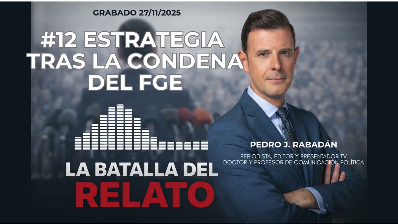 #12 Estrategia tras la condena del FGE