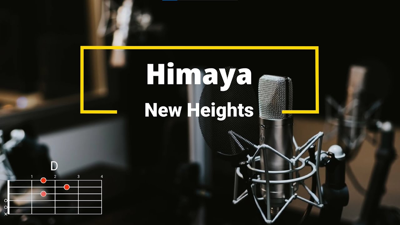 Himaya - New Heights Music | Lyrics and Chords