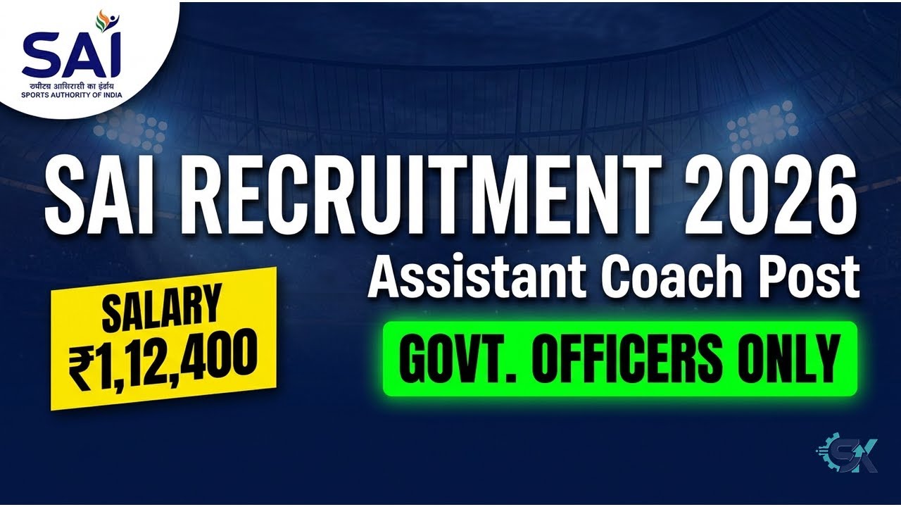 SAI Assistant Coach Recruitment 2026 🇮🇳 | 100 Deputation Vacancies | Salary ₹1,12,400 | Govt Officer