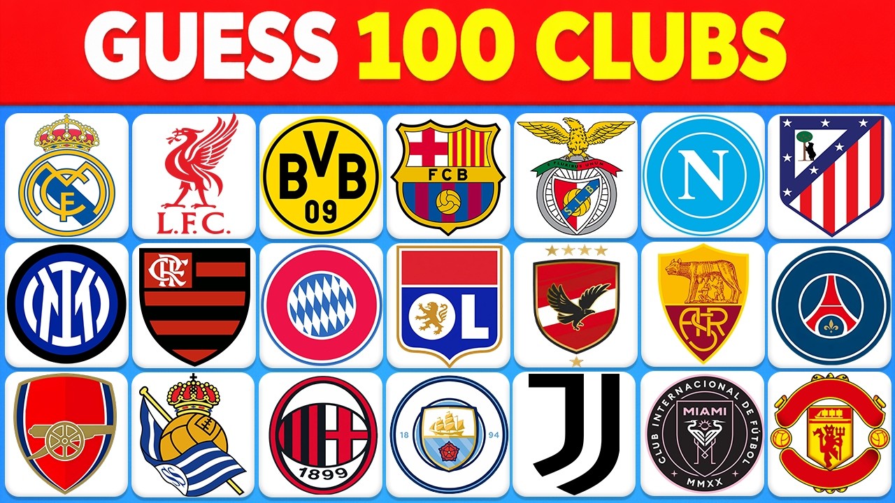 ONLY True Football Fans Can Guess ALL 100 Club Logos! ⚽🔥🔥🧠💣 | Football Quiz Challenge 🚀🏆⚽🔥