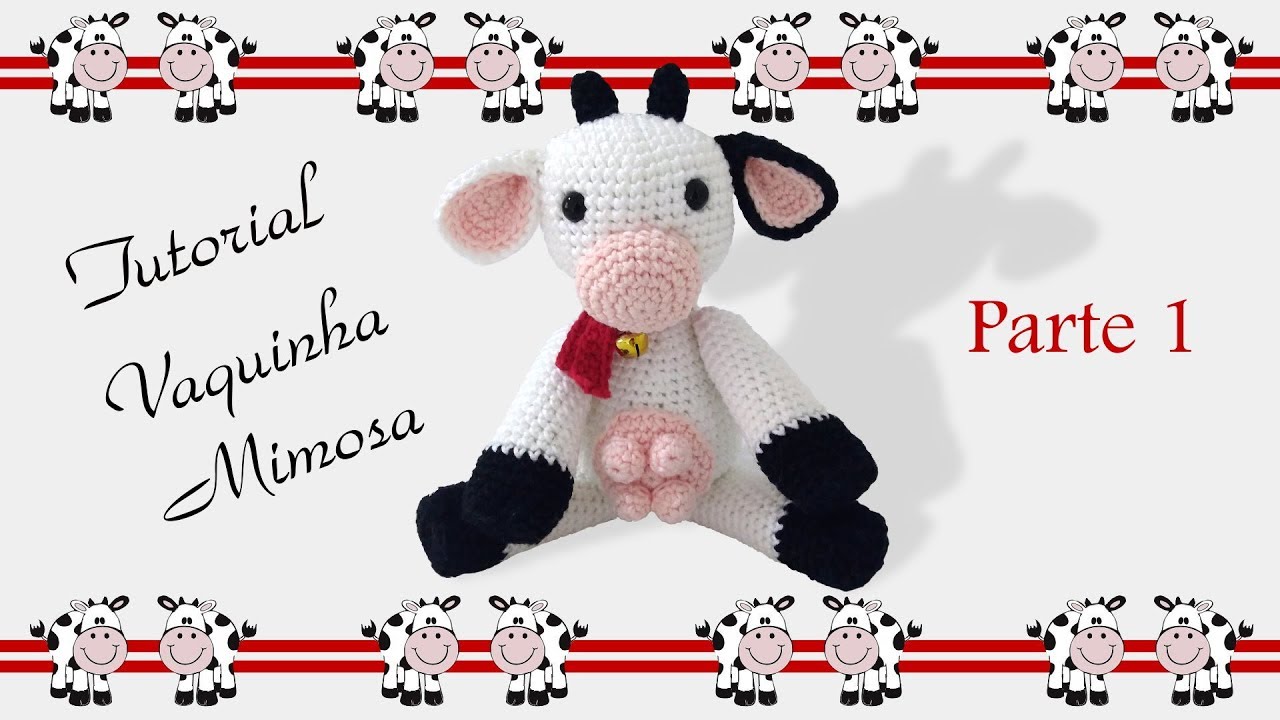 Vaquinha Amigurumi  -  Parte 1  -  por @ArteeManhaKids