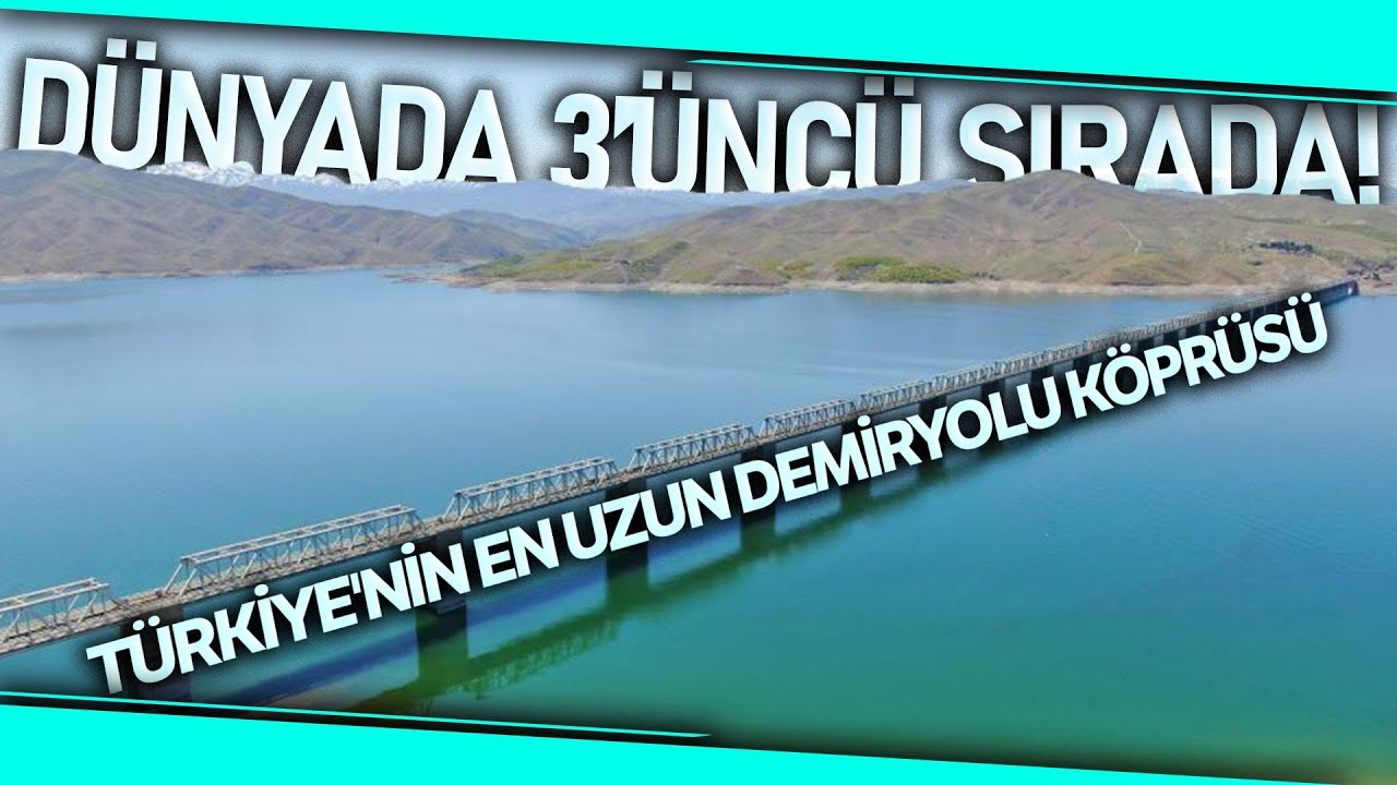 Türkiye'nin En Uzun Demiryolu Köprüsü Elazığ’da