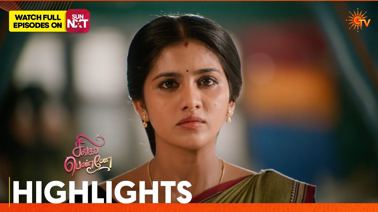Singappenne - Highlights | 24 Mar 2026 | Tamil Serial | Sun TV
