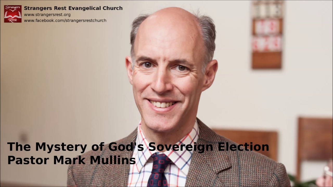 The Mystery of Gods Sovereign Election