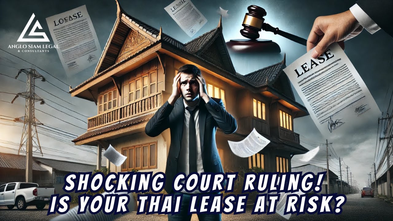 Thai Supreme Court Decision Kills 30 Year Lease Renewals!