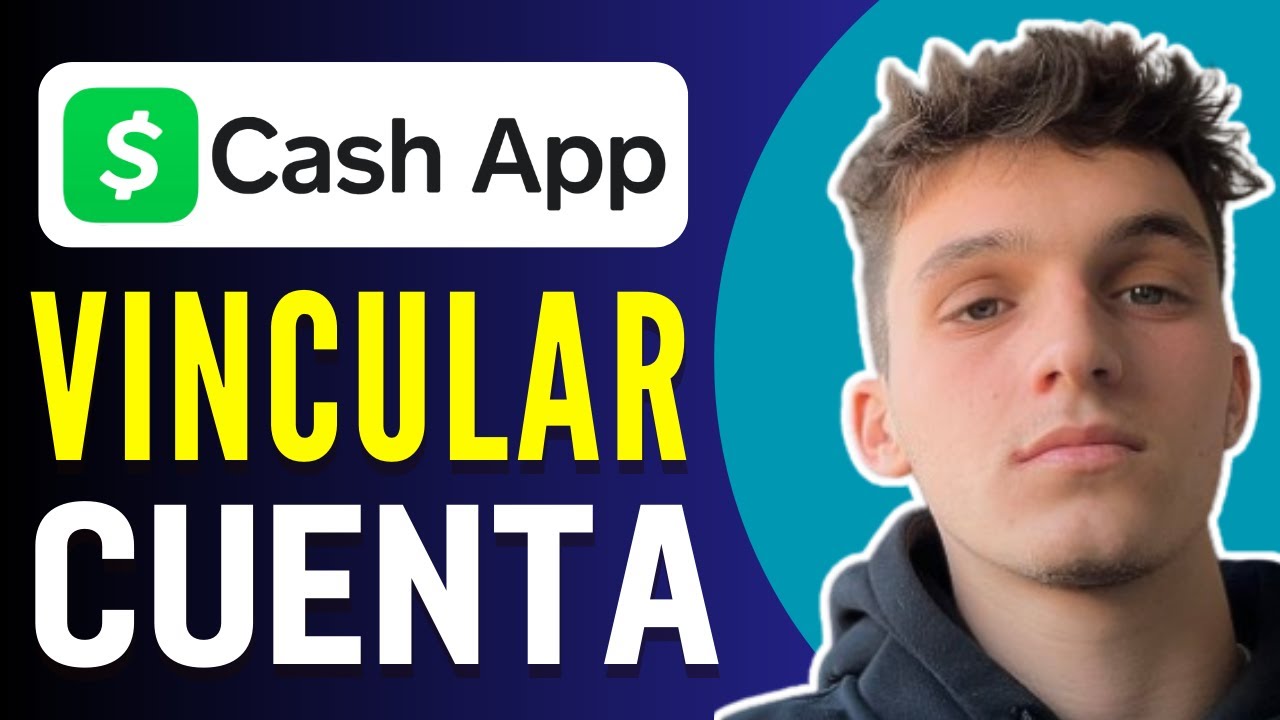 Cómo Vincular mi Cuenta de Banco a Cash App (Rápido y Fácil)