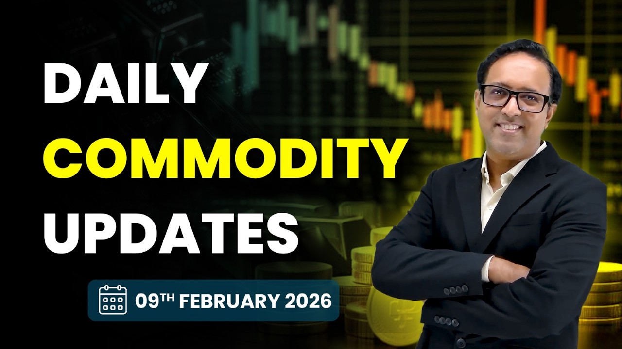 Commodity Analysis for Monday | 9th February 2026