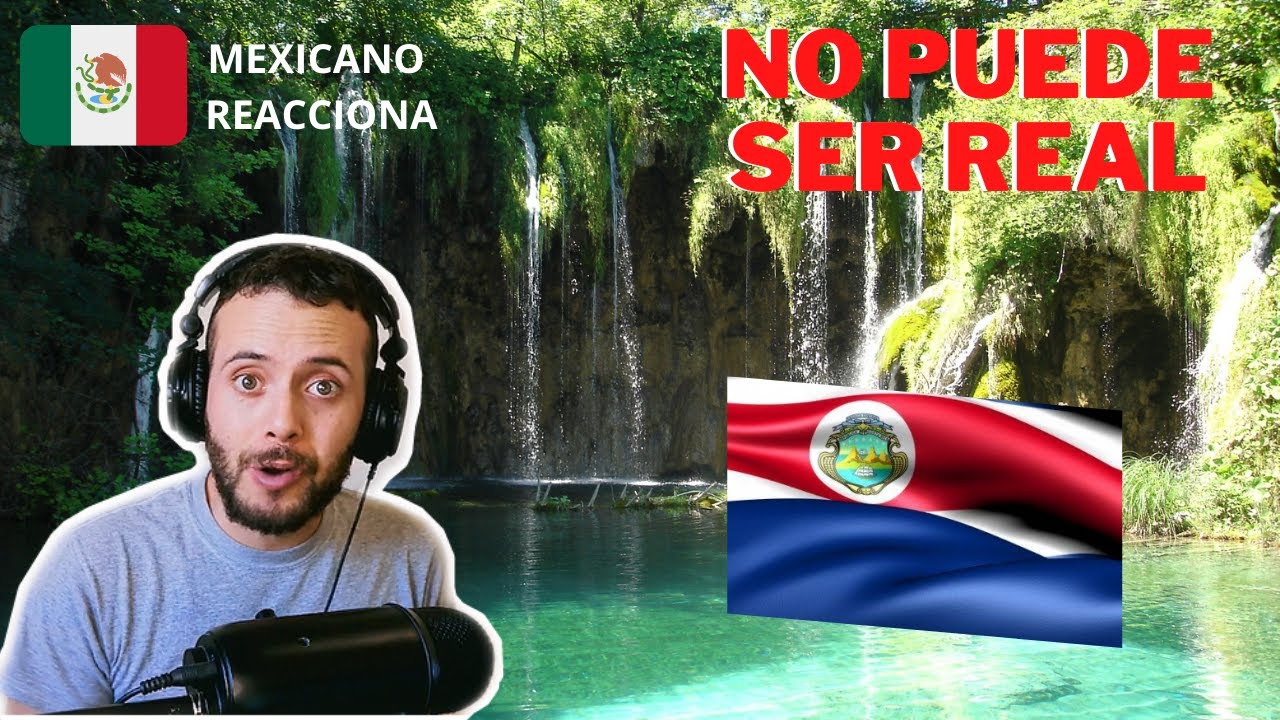 MEXICANO REACCIONA A LOS MEJORES PAISAJES DE COSTA RICA