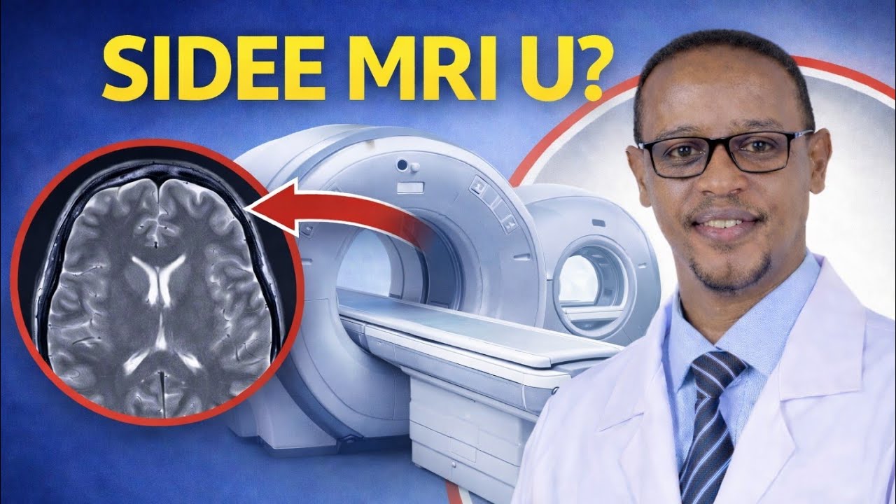 Sidee MRI u shaqeeya | MRI Af Somali