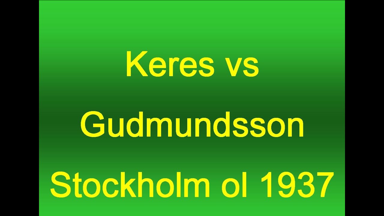 Keres vs Gudmundsson - Stockholm ol 1937