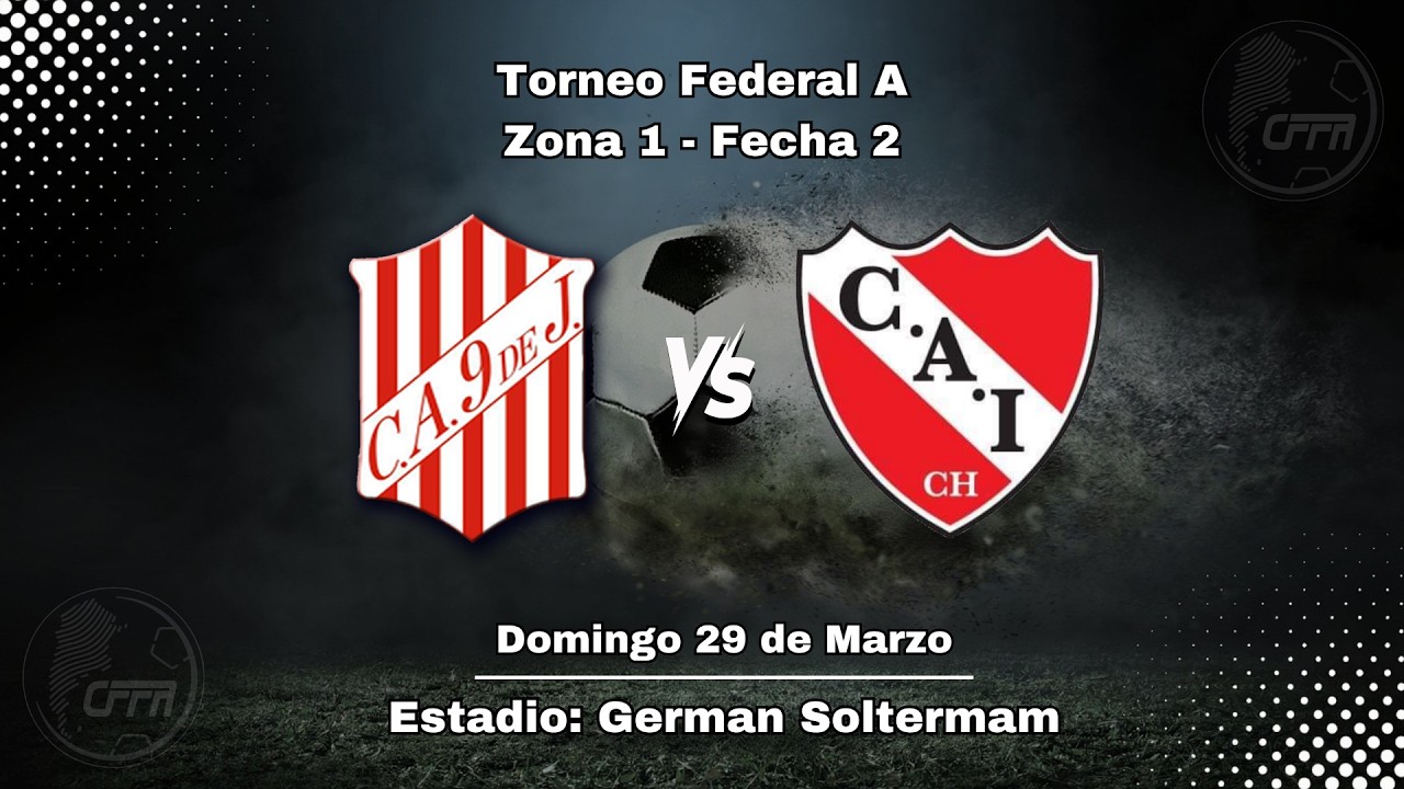 [En Vivo] - Club 9 de Julio vs Independiente de Chivilcoy - Torneo Federal A 2026