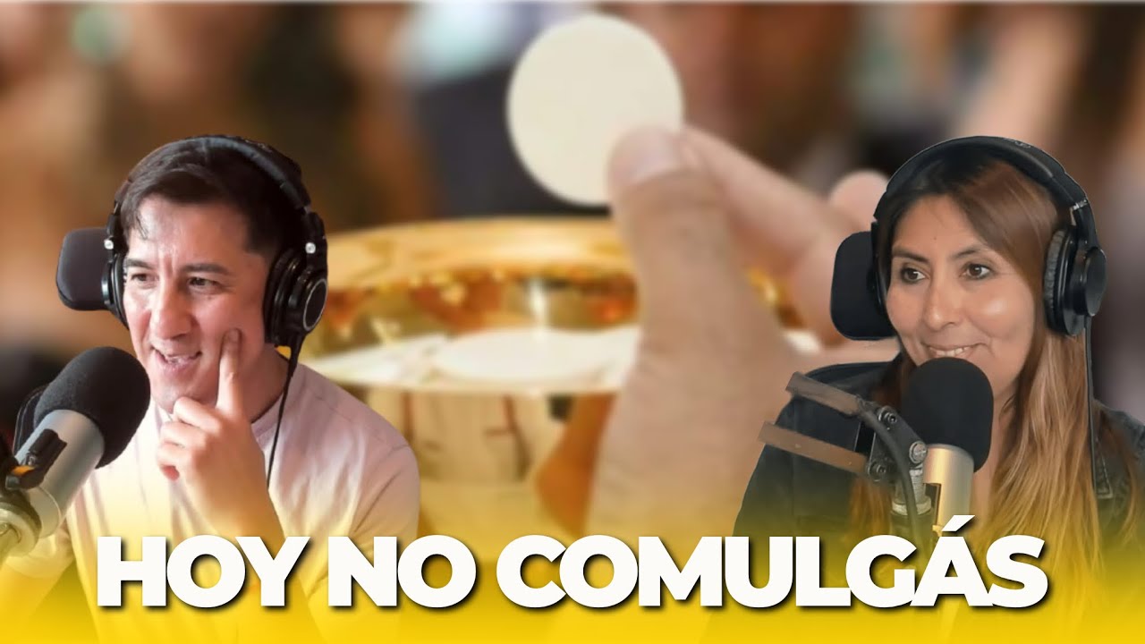 ¿CUÁLES SON LOS PECADOS QUE TE IMPIDEN COMULGAR? + TEMAZOSSSS - TURNO MAÑANA